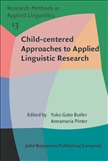 Child-centered Approaches to Applied Linguistic Research Paperback