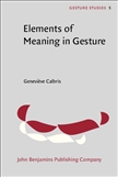 Elements of Meaning in Gesture Hardbound