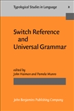 Switch Reference and Universal Grammar Paperback