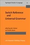 Switch Reference and Universal Grammar Hardbound