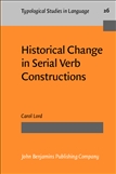 Historical Change in Serial Verb Constructions Paperback