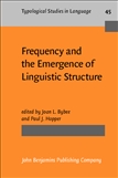 Frequency and the Emergence of Linguistic Structure Paperback