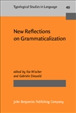 New Reflections on Grammaticalization Hardbound