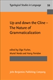 Up and down the Cline ? The Nature of Grammaticalization Paperback