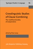 Crosslinguistic Studies of Clause Combining