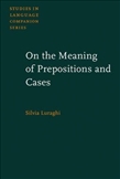 On the Meaning of Prepositions and Cases The expression...