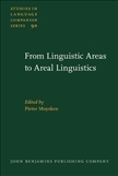 From Linguistic Areas to Areal Linguistics