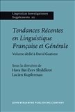 Tendances Recentes en Linguistique Francaise et Generale
