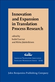 Innovation and Expansion in Translation Process Research