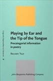 Playing by Ear and the Tip of the Tongue Hardbound