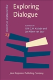 Exploring Dialogue