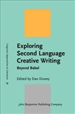 Exploring Second Language Creative Writing Beyond Babel Hardbound