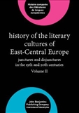 History of the Literary Cultures of East-Central Europe...