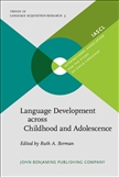 Language Development Across Childhood and Adolescence