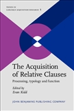 The Acquisition of Relative Clauses
