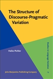 The Structure of Discourse-Pragmatic Variation Hardbound