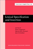 Lexical Specification and Insertion