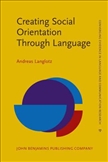 Creating Social Orientation Through Language 