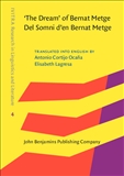 The Dream of Bernat Metge / Del Somni d'en Bernat Metge Hardbound