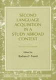Second Language Acquisition in a Study Abroad Context Paperback