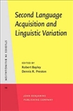 Second Language Acquisition and Linguistic Variation