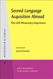 Second Language Acquisition Abroad The LDS Missionary...