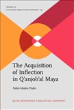 The Acquisition of Inflection in Q?anjob?al Maya