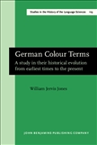 German Colour Terms A Study in Their Historical...