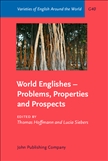 World Englishes ? Problems, Properties and Prospects