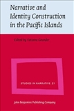 Narrative and Identity Construction in the Pacific Islands