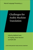Challenges for Arabic Machine Translation Hardbound