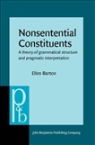 Nonsentential Constituents A Theory of Grammatical...