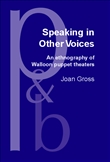 Speaking in Other Voices An ethnography of Walloon Puppet Theaters 