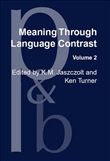 Meaning Through Language Contrast Volume 2 