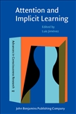 Attention and Implicit Learning Hardbound