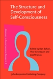 The Structure and Development of Self-Consciousness Hardbound