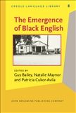 The Emergence of Black English