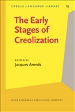 The Early Stages of Creolization