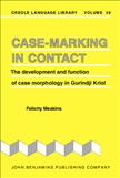 Case-Marking in Contact The development and function of...