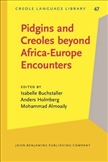 Pidgins and Creoles beyond Africa-Europe Encounters Hardbound