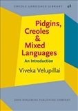 Pidgins, Creoles and Mixed Languages An Introduction Paperback
