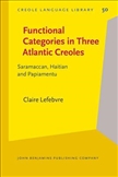 Functional Categories in Three Atlantic Creoles