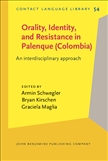 Orality, Identity, and Resistance in Palenque (Colombia)