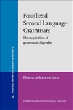 Fossilized Second Language Grammars Acquisition of...