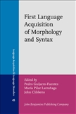 First Language Acquisition of Morphology and Syntax...