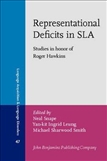 Representational Deficits in SLA Studies inHonor of...