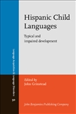 Hispanic Child Languages: Typical and Impaired Development Hardbound