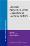 Language Acquisition across Linguistic and Cognitive Systems Hardbound