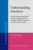 Understanding Interfaces Second Language Acquisition...
