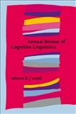 Annual Review of Cognitive Linguistics Volume 6